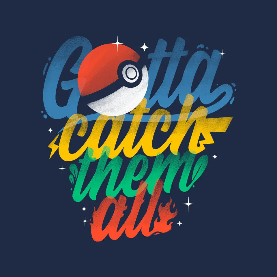 Gotta Catch Them All 8