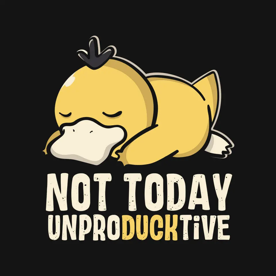 Today I'm Unproducktive 4