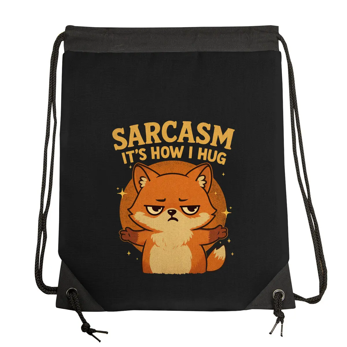 Sarcasm Is How I Hug 1
