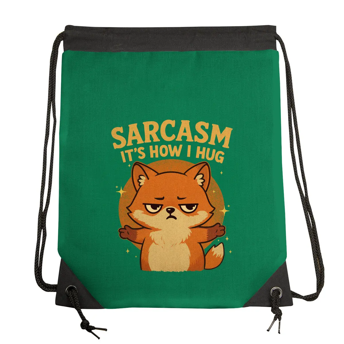 Sarcasm Is How I Hug 5