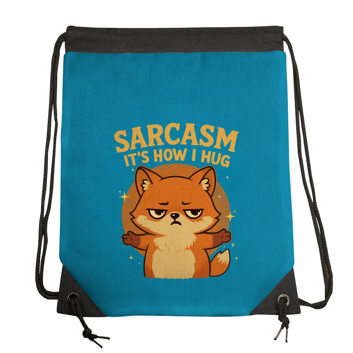 Sarcasm Is How I Hug 4