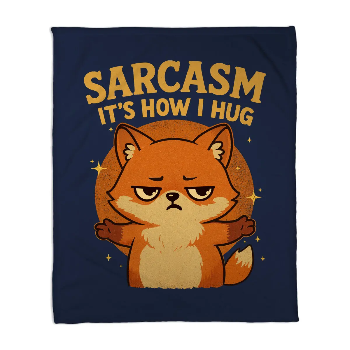 Sarcasm Is How I Hug 4