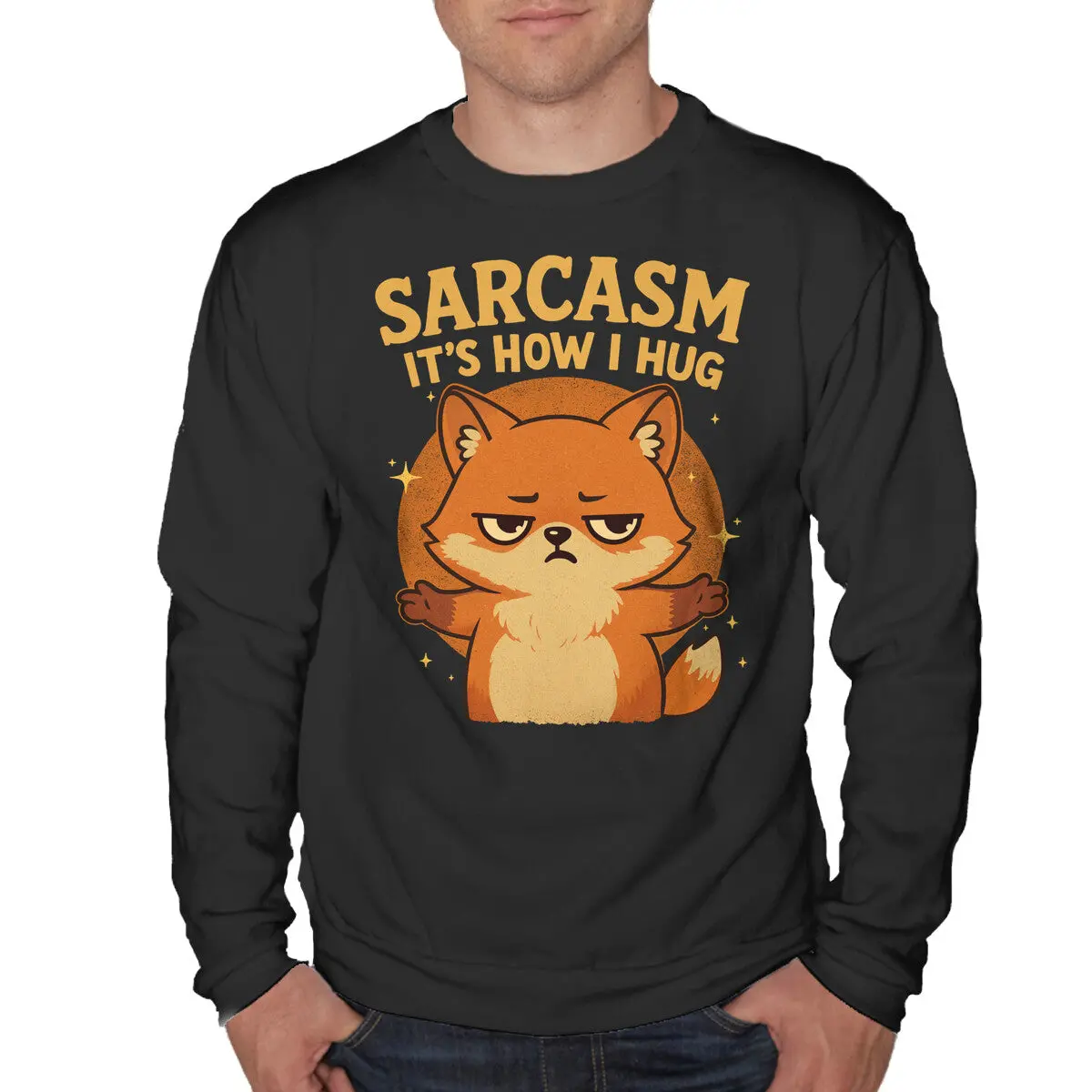Sarcasm Is How I Hug 1
