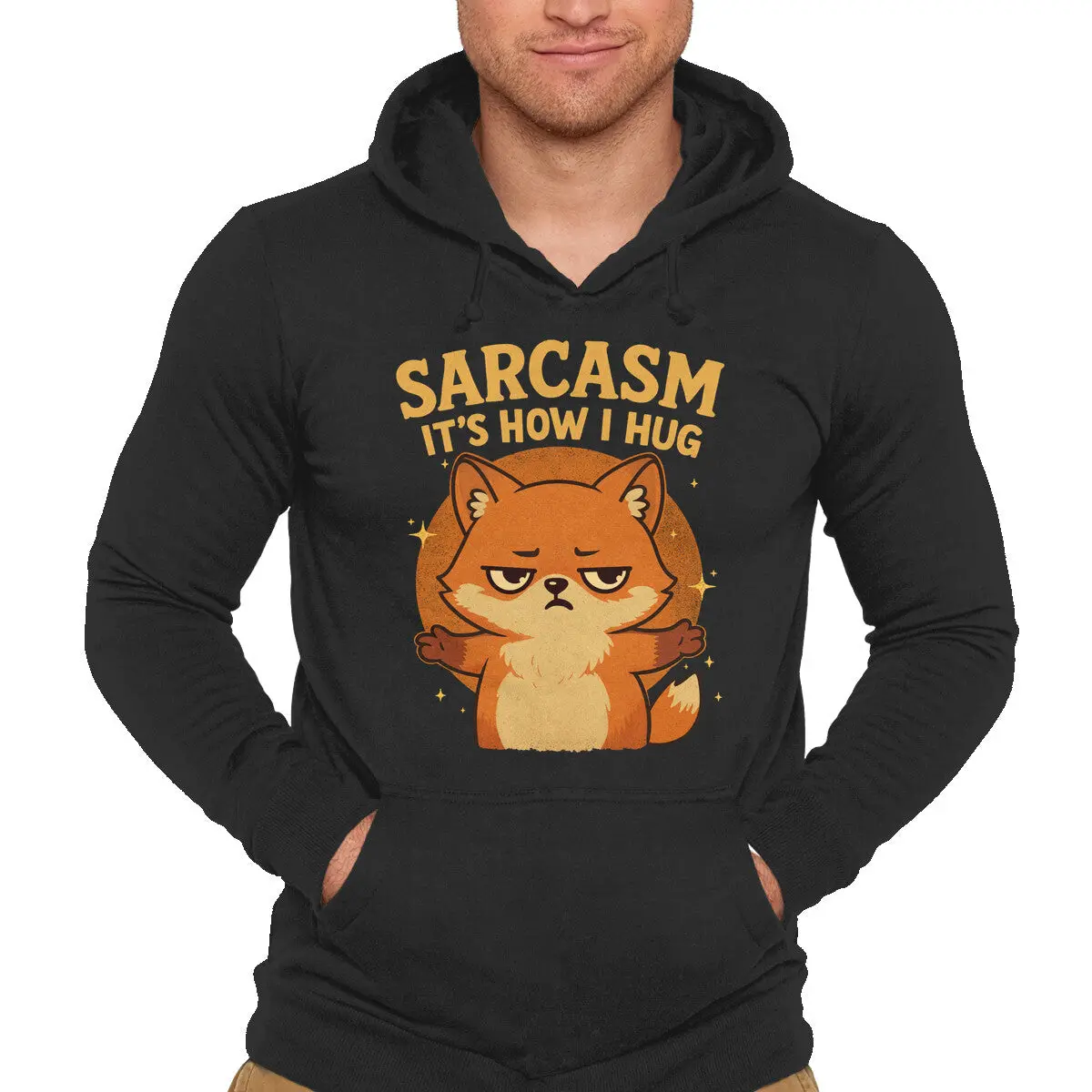Sarcasm Is How I Hug 1