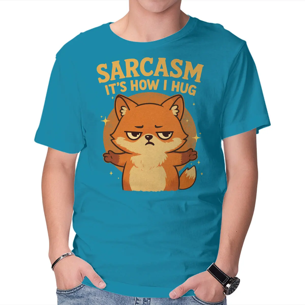 Sarcasm Is How I Hug 19