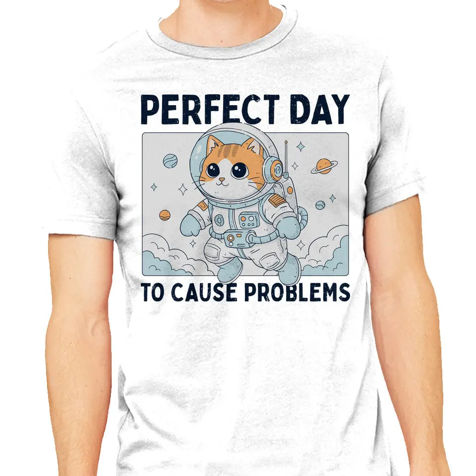 Perfect Day To Cause Problems 1