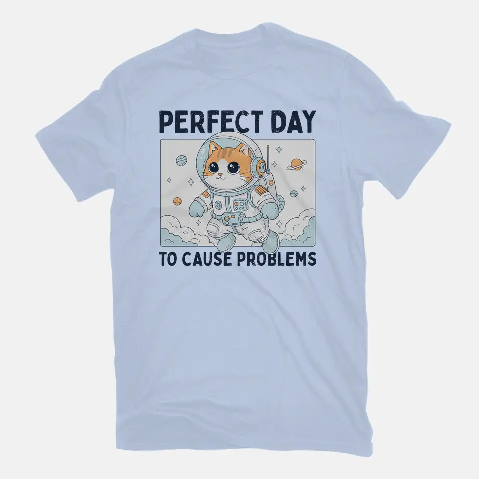Perfect Day To Cause Problems 7