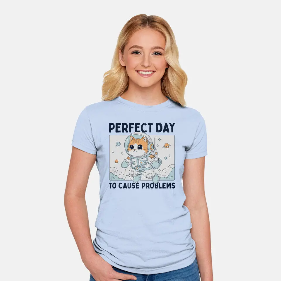 Perfect Day To Cause Problems 6