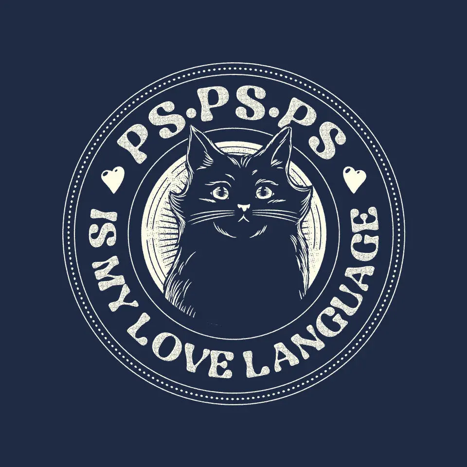 Pspsps Is My Love Language Cat 8