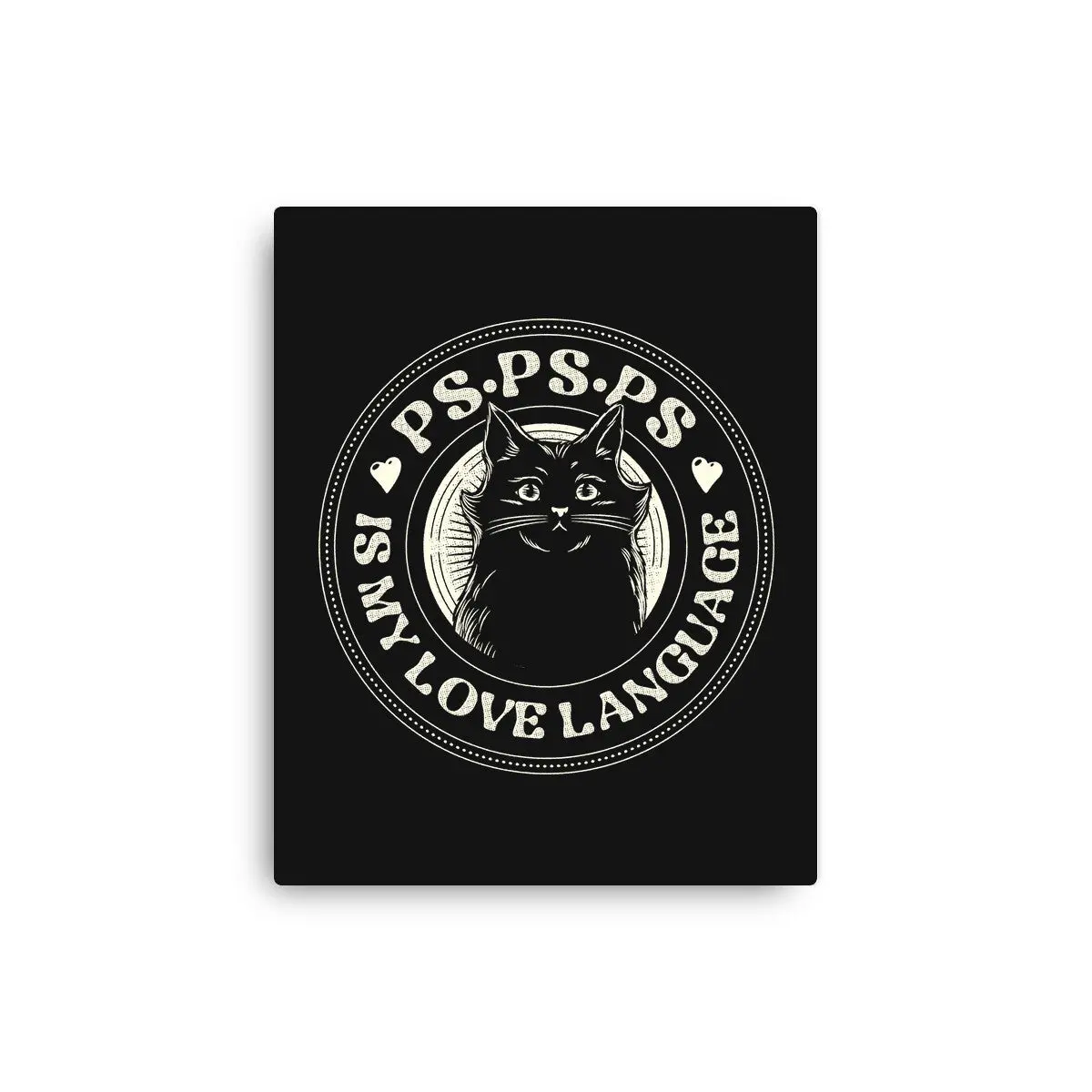 Pspsps Is My Love Language Cat 1