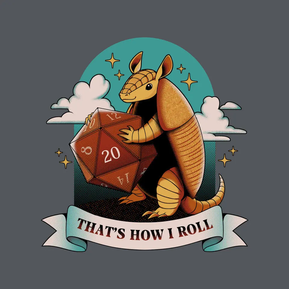 Armadillo That's How I Roll 9