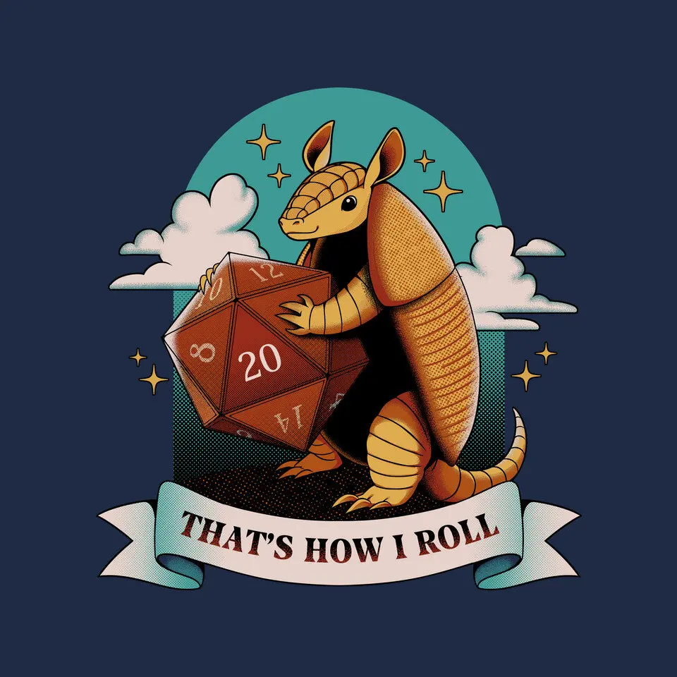Armadillo That's How I Roll 8