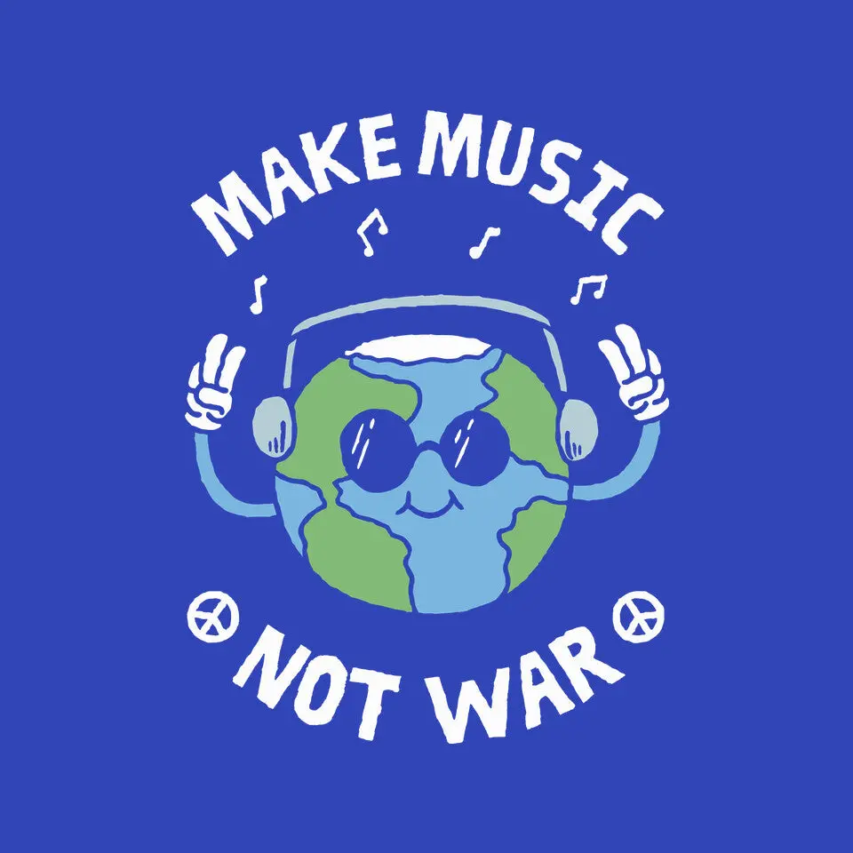 Make Music Not War 9